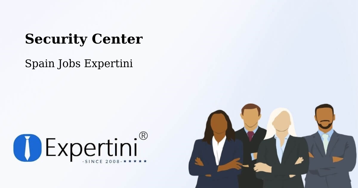 Security & Compliance – Huelva - Spain Jobs Expertini